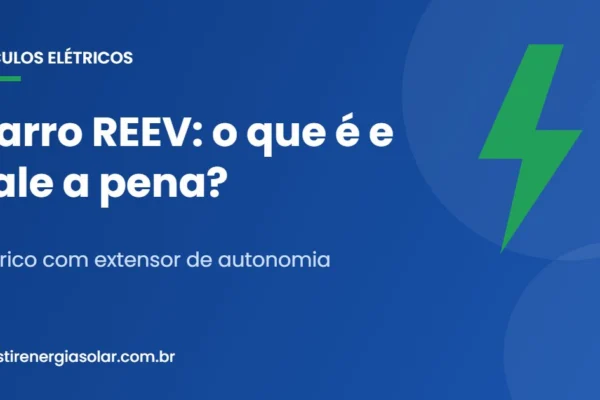 Carro REEV: o que é, como funciona e vale a pena em 2026? 2 Ilustração com raio verde e o título Carro REEV: o que é e vale a pena