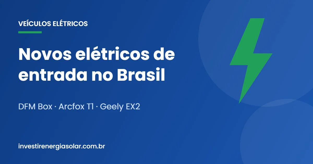 Novos carros elétricos de entrada no Brasil: DFM Box, Arcfox T1 e Geely EX2 1 Ilustração com raio verde e o título Novos elétricos de entrada no Brasil